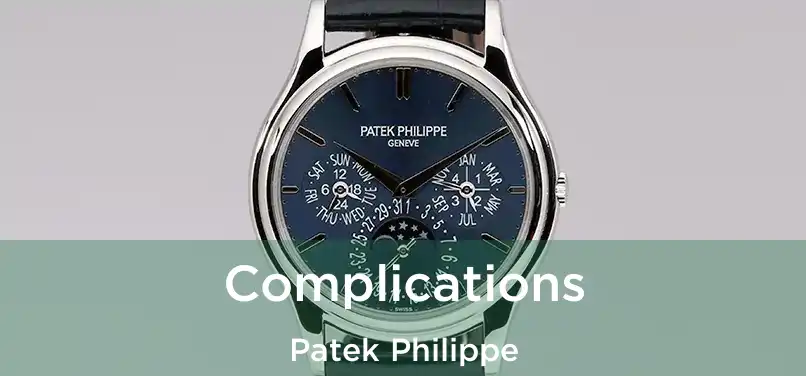  Complications Patek Philippe