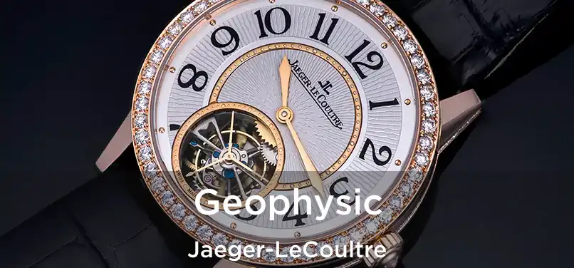  Geophysic Jaeger-LeCoultre