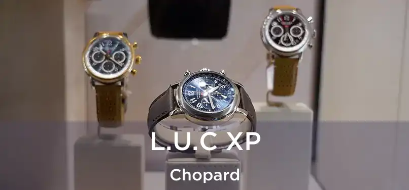  L.U.C XP Chopard