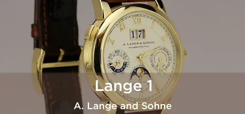  Lange 1 A. Lange and Sohne
