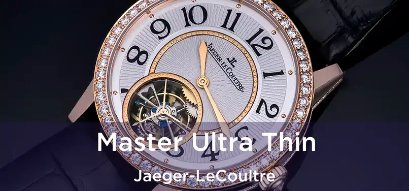  Master Ultra Thin Jaeger-LeCoultre