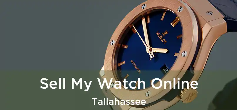  Sell My Watch Online Tallahassee