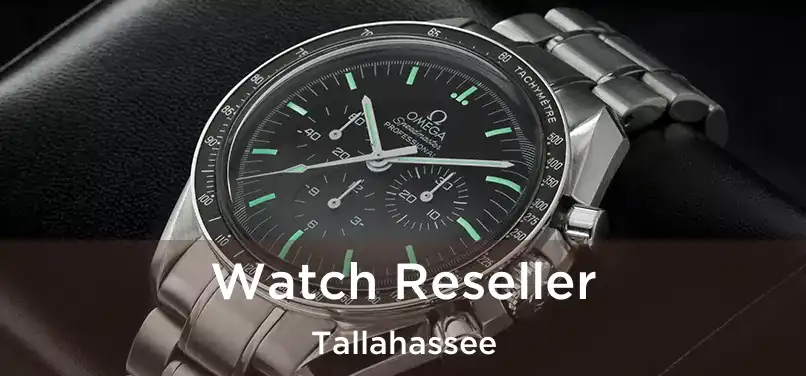  Watch Reseller Tallahassee