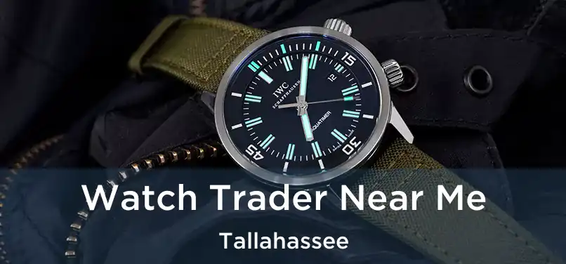  Watch Trader Near Me Tallahassee